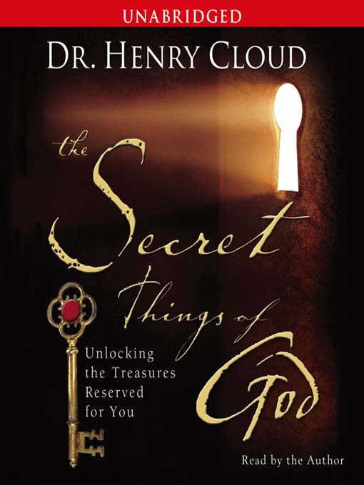 Title details for The Secret Things of God by Henry Cloud - Wait list